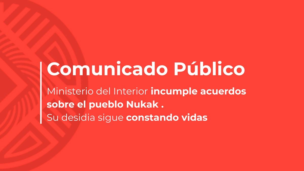 Ministerio del Interior incumplen acuerdos sobre el pueblo Nükak. Su desidia sigue constando vidas.